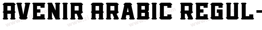 Avenir Arabic Regul字体转换
